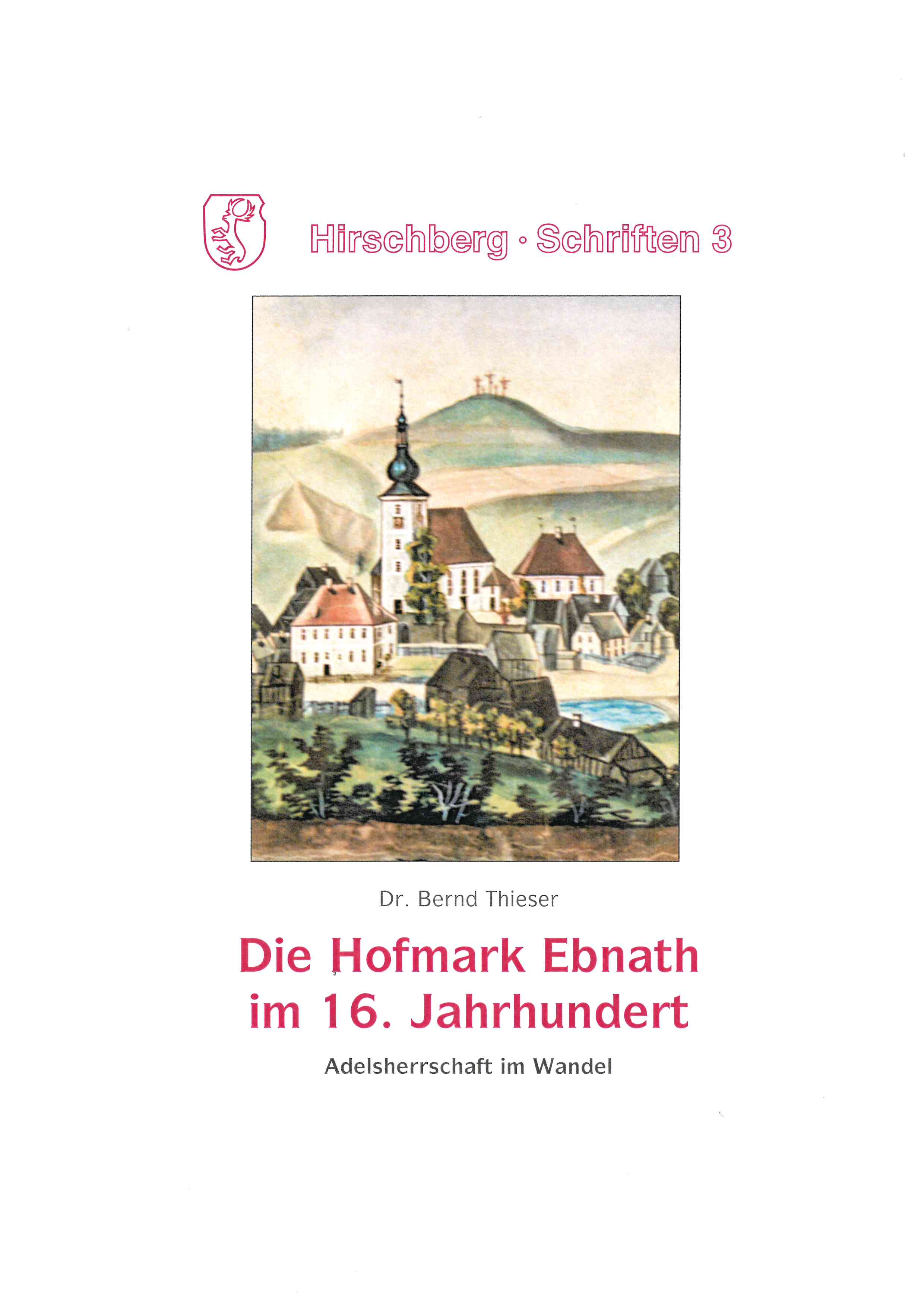 Cover Die Hofmark Ebnath im 16. Jahrhundert