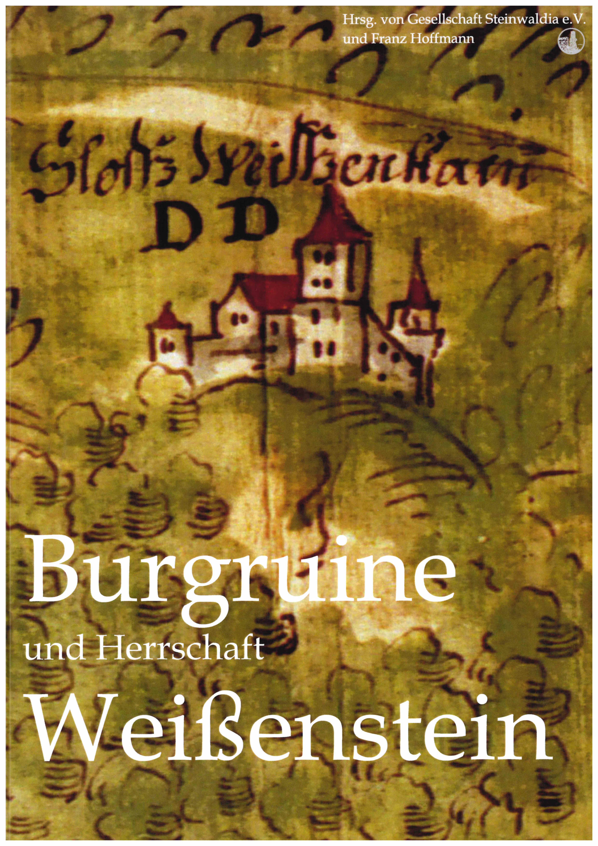 Cover Burgruine und Herrschaft Weißenstein