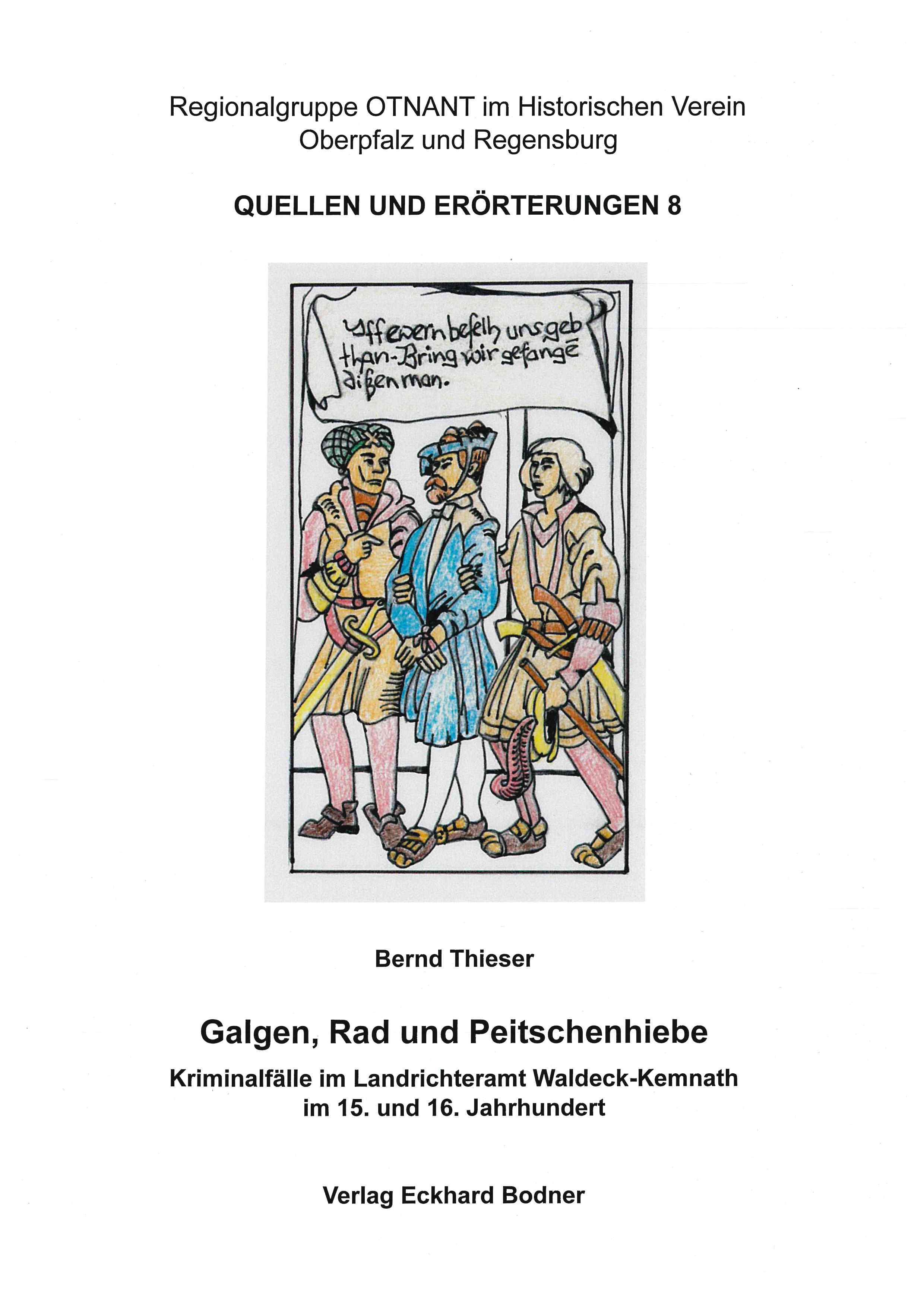Cover Galgen, Rad und Peitschenhieb - OTNANT Quellen und Erörterung Bd. 8